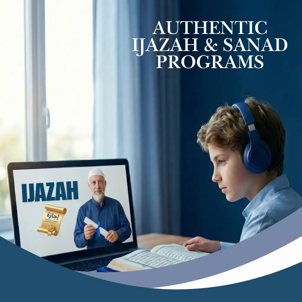 Authentic Ijazah and Sanad Programs