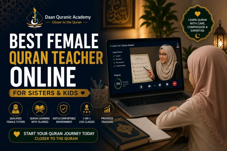 Best Female Quran Teacher Online for Sisters and Kids | Daan Quranic Academy