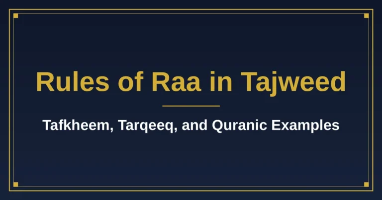 Rules of Raa in Tajweed: Tafkheem, Tarqeeq, and Quranic Examples